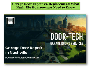 Garage Door Repair vs. Replacement What Nashville Homeowners Need to Know