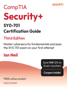 CompTIA Security+ SY0-701 Certification Guide - Third Edition Master cybersecurity fundamentals and pass the SY0-701 exam on... (Neil, Ian) (Z-Library)