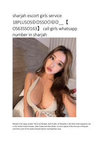 sharjah escort girls service 18PLUSOS➅➂SSO➀➅➂  【OS63SSO163】 call girls whatsapp number in sharjah