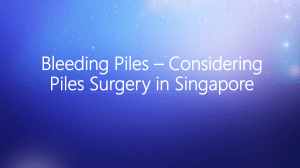 Bleeding Piles – Considering Piles Surgery in Singapore