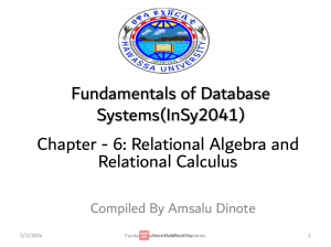 Chapter 6-Relational Algebra and Relational Calculu 6