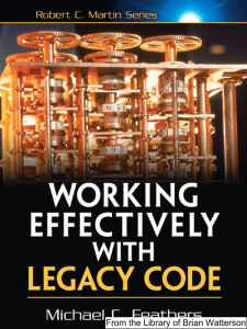 WorkingEffectivelyWithLegacyCode