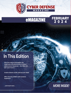 Cyber Defense Magazine - Cyber Defense Magazine - February 2024. 2-Cyber Defense Magazine (2024)