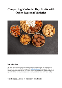 Comparing Kashmiri Dry Fruits with Other Regional Varieties