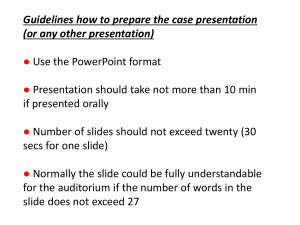 Guidelines how to prepare case presentation