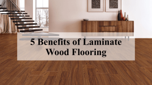 5 Benefits of Laminate Wood Flooring.