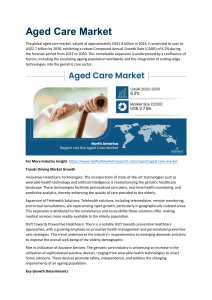 Aged Care Market Worldwide Opportunities, Driving Forces, Future Potential 2030