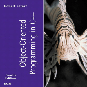 Object-Oriented Programming in C++ (4th Edition) by Robert Lafore pdffreebooks.com
