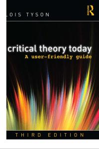Critical Theory Today A User-Friendly Guide by Lois Tyson