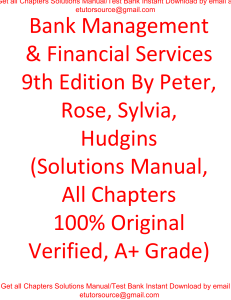Solutions Manual For Bank Management & Financial Services 9th Edition By Peter Rose Sylvia Hudgins