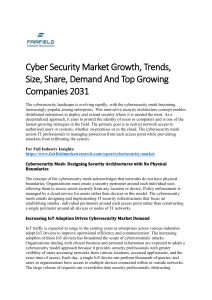Cyber Security Market Growth, Trends, Size, Share, Demand And Top Growing Companies 2031