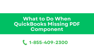 Quick Ways to Resolve the QuickBooks Missing PDF Component Error