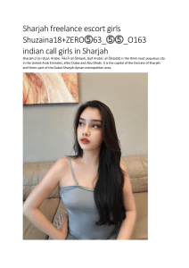 Sharjah freelance escort girls Shuzaina18+ZERO⓹63 ⓹⓹ O163 indian call girls in Sharjah