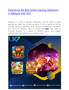 Experience the Best Online Gaming Adventure in Malaysia with UX7
