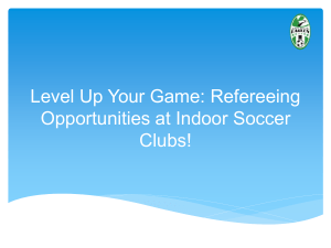 Step Up Your Game: Referee Positions Open at Indoor Soccer Clubs!