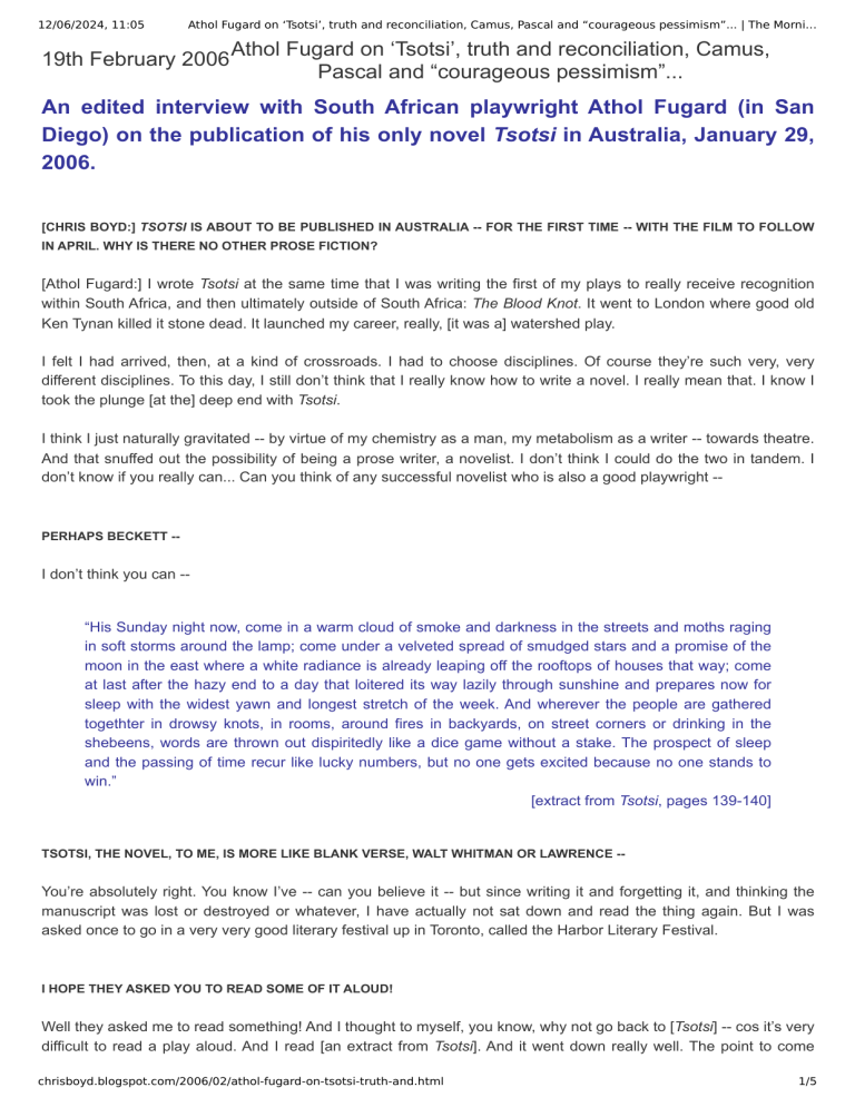 Athol Fugard On Tsotsi Truth And Reconciliation