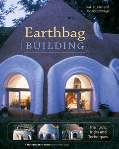 Earthbag Building-The Tools Tricks and Techniques