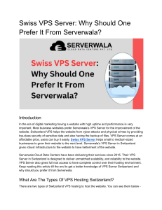 Swiss VPS Server: Why Should One Prefer It From Serverwala?