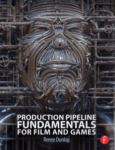 Production Pipeline Fundamentals For Film And Game - R D