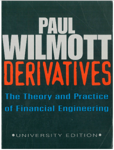 [Frontiers in Finance Series] Paul Wilmott - Derivatives  The Theory and Practice of Financial Engineering (1998, Wiley)