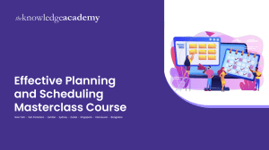 Effective Planning and Scheduling Masterclass Course