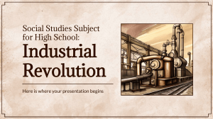 Social Studies Subject for High School  Industrial Revolution by Slidesgo