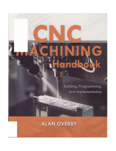 Alan Overby - CNC Machining Handbook  Building, Programming, and Implementation-McGraw-Hill  TAB Electronics (2010)