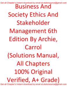 Solutions Manual For Business and Society Ethics and Stakeholder Management 6th Edition By Archie , Carrol