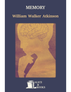 Memory How to Develop Train and Use It-William Walker Atkinson-1