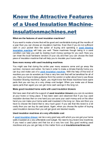 Know the Attractive Features of a Used Insulation Machine-insulationmachines.net