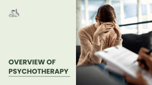 Overview of Psychotherapy