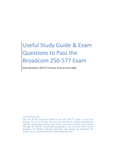 Useful Study Guide & Exam Questions to Pass the Broadcom 250-577 Exam