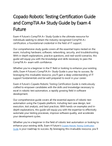 Copado Robotic Testing Certification Guide and CompTIA A+Study Guide by Exam 4 Future