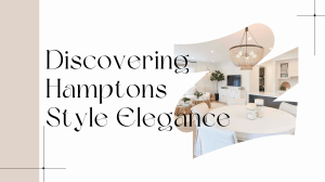 Discovering Hamptons Style Elegance