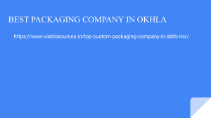 BEST PACKEGING COMPANY IN OKHLA