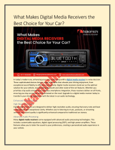 What Makes Digital Media Receivers the Best Choice for Your Car