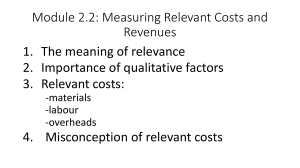 Module 2.2 Measuring Relevant Costs and Revenues