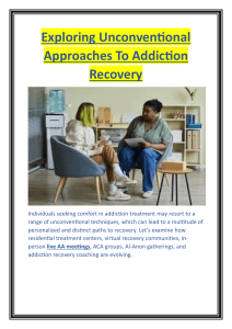 Exploring Unconventional Approaches To Addiction Recovery