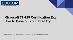 Microsoft 77-729 Certification Exam: How to Pass on Your First Try