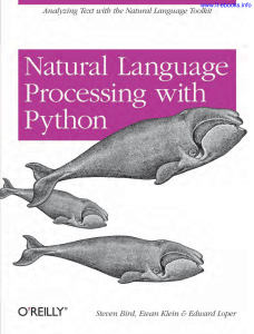 Natural Language Processing with Python Analyzing Text with the Natural Language Toolkit (Steven Bird, Ewan Klein, Edward Loper) (Z-Library)