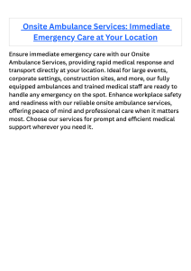 Onsite Ambulance Services Immediate Emergency Care at Your Location