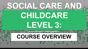 Social Care & Childcare Level 3 Course Overview