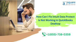 Intuit Data Protect is Not Working in QuickBooks