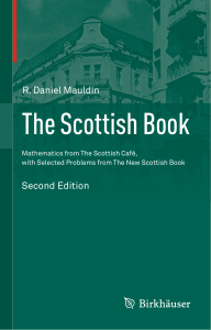 Mauldin, R. Daniel (eds) - The Scottish book   mathematics from the Scottish cafe, with selected problems from the new Scottish book-Birkháuser (2015)