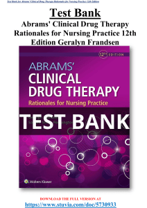 Test Bank Abrams' Clinical Drug TherapyRationales for Nursing Practice 12thEdition Geralyn Frandsen