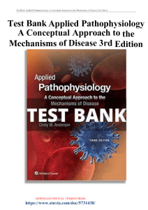 Test Bank Applied Pathophysiology A Conceptual Approach to the Mechanisms of Disease 3rd Edition 