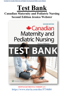 Test Bank For Canadian Maternity and Pediatric Nursing Second Edition Jessica Webster