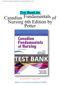 Test Bank for Canadian Fundamentals of Nursing 6th Edition by Potter all chapters 1-48 (questions and answers) A+ Ultimate guide.