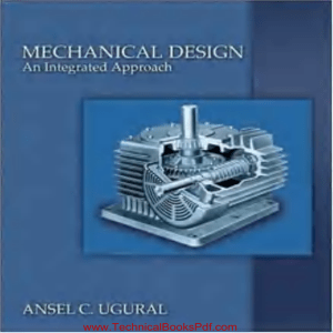 Mechanical Design An Integrated Approach