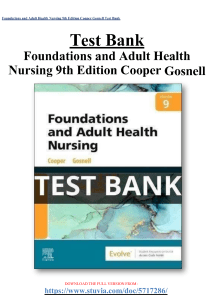 Test Bank for Foundations and Adult Health Nursing 9th Edition Cooper Gosnell